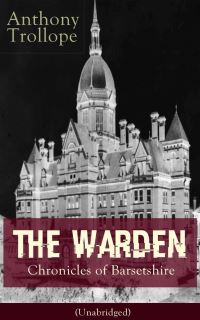Book Cover for The Warden - Chronicles of Barsetshire (Unabridged) by Anthony Trollope