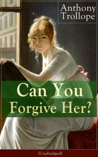 Book Cover for Can You Forgive Her? (Unabridged) by Anthony Trollope