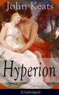 Book Cover for John Keats: Hyperion (Unabridged) by John Keats