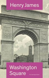 Book Cover for Washington Square (The Unabridged Edition) by Henry James