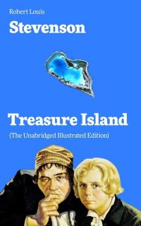 Book Cover for Treasure Island (The Unabridged Illustrated Edition) by Robert Louis Stevenson