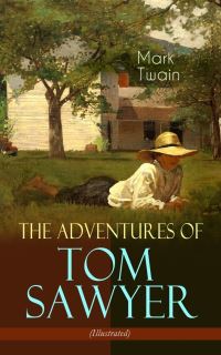 Book Cover for The Adventures of Tom Sawyer (Illustrated) by Mark Twain
