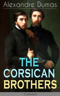 Book Cover for THE CORSICAN BROTHERS (Unabridged) by Alexandre Dumas