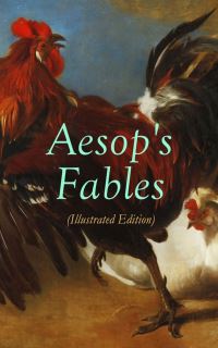 Book Cover for THE Aesop's Fables (Illustrated Edition) by Aesop