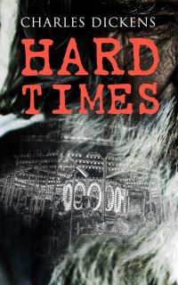 Book Cover for Hard Times by Charles Dickens