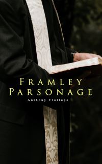 Book Cover for Framley Parsonage by Anthony Trollope