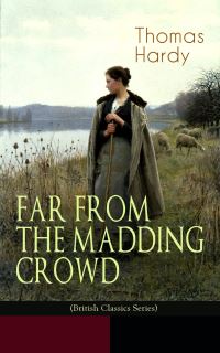 Book Cover for FAR FROM THE MADDING CROWD (British Classics Series) by Thomas Hardy