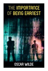 Book Cover for The Importance of Being Earnest by Oscar Wilde