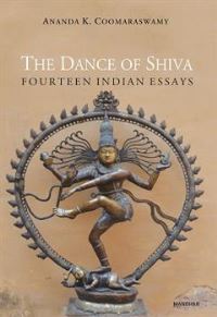 Book Cover for The Dance of Shiva by Ananda K Coomaraswamy