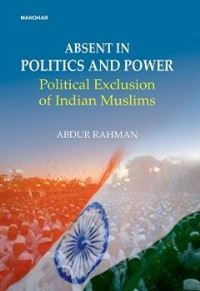 Book Cover for Abdent in Politics and Power by Abdur Rahman