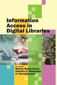 Book Cover for Information Access in Digital Libraries by Madan Kumar Stanley