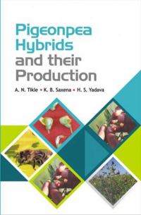 Book Cover for Pigeonpea Hybrids and Their Production by ANTikle, K B Saxena, H S Yadava