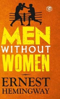 Book Cover for Men Without Women (Deluxe Hardbound Edition) by Ernest Hemingway