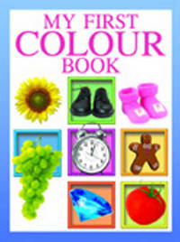 Book Cover for My First Colour Book by Sterling Publishers