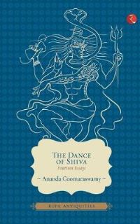 Book Cover for Dance of Shiva by Ananda K Coomaraswamy
