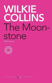 Book Cover for The Moonstone by Wilkie Collins