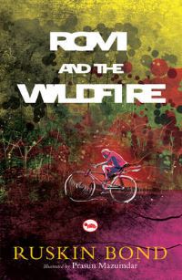 Book Cover for Rom and the Wildfire by Ruskin Bond