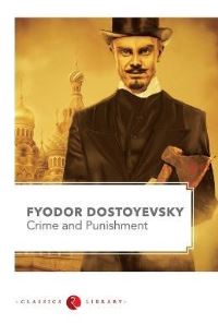 Book Cover for Crime and Punishment by Fyodor Dostoyevsky by Fyodor Dostoevsky