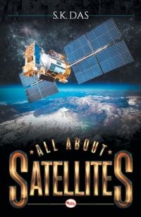 Book Cover for All About Satellites by S K Das