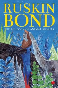 Book Cover for The Big Book of Animal Stories by Ruskin Bond