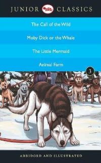 Book Cover for Junior Classicbook-3 (The Call of the Wild, Moby Dick or the Whale, the Little Mermaid, Animal Farm) (Junior Classics) by Jack London