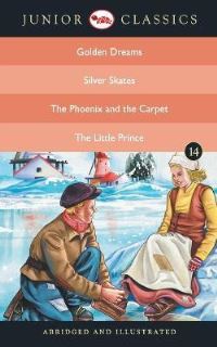 Book Cover for Junior Classicbook 14 (Golden Dreams, Silver Skates, the Phoenix and the Carpet, the Little Prince) (Junior Classics) by Washington Irving