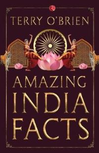 Book Cover for Amazing India Facts by Terry OBrien