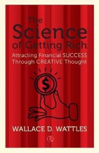 Book Cover for SCIENCE OF GETTING RICH by Wallace D Wattles