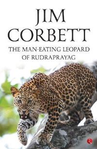 Book Cover for The Man-Eating Leopard of Rudraprayag by Jim Corbett