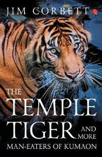 Book Cover for The Temple Tiger and More Man-Eaters of Kumaon by Jim Corbett