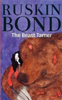 Book Cover for The Beast Tamer by Ruskin Bond