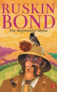 Book Cover for The Regimental Myna by Ruskin Bond