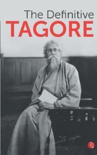Book Cover for The Definitive Tagore by Rabindranath Tagore