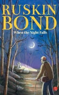 Book Cover for When the Night Falls by Ruskin Bond