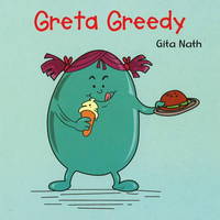 Book Cover for Greta Greedy by Nath Gita