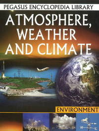 Book Cover for Atmosphere, Weather and Climate by Hitesh Iplani, Pallabi B Tomar, Tanoy Choudhury, Suman S Roy