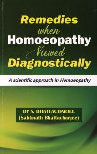 Book Cover for Remedies When Homoeopathy Viewed Diagnostically by Dr Saktinath Bhattacharjee