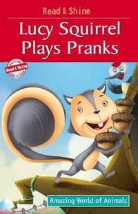 Book Cover for Lucy Squirrel Plays Pranks by Pegasus