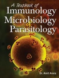 Book Cover for A Textbook of Immunology, Microbiology and Parasitology by Amit Arora