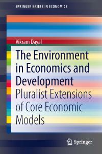 Book Cover for The Environment in Economics and Development by Vikram Dayal