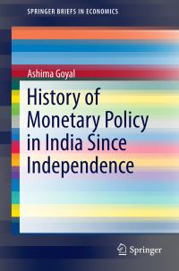 Book Cover for History of Monetary Policy in India Since Independence by Ashima Goyal