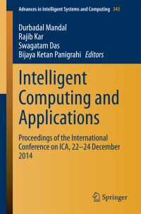Book Cover for Intelligent Computing and Applications by International Conference on Intelligent Computing and Applications, India National Institute of Technology Durgapur