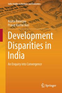 Book Cover for Development Disparities in India by Arpita Banerjee, Pravat Kumar Kuri