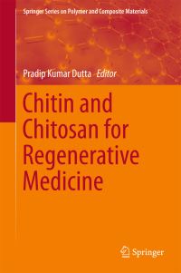 Book Cover for Chitin and Chitosan for Regenerative Medicine by P K Dutta