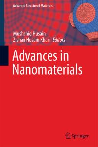 Book Cover for Advances in Nanomaterials by M Husain, Zishan Husain Khan