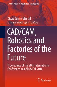 Book Cover for CAD/CAM, Robotics and Factories of the Future by Robotics, and Factories of the Future International Conference on CADCAM