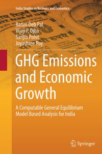Book Cover for GHG Emissions and Economic Growth by Barun Deb Pal, Vijay Prakash Ojha, Sanjib Pohit, Joyashree Roy