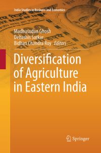 Book Cover for Diversification of Agriculture in Eastern India by Madhusudan Ghosh, Debashis Sarkar, Bidhan Chandra Roy