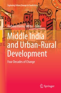 Book Cover for Middle India and Urban-Rural Development by Barbara HarrissWhite