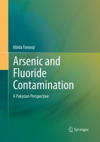 Book Cover for Arsenic and Fluoride Contamination by Abida Farooqi